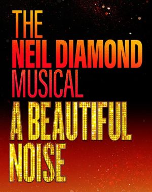 Beautiful Noise: The Neil Diamond Musical en San Diego 2025