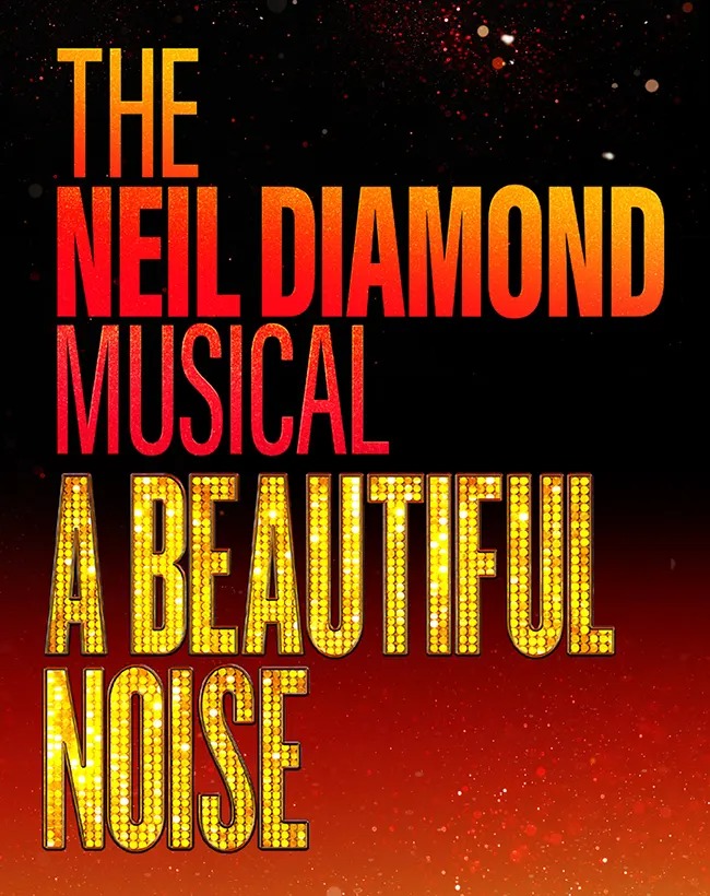 Beautiful Noise: The Neil Diamond Musical en San Diego 2025
