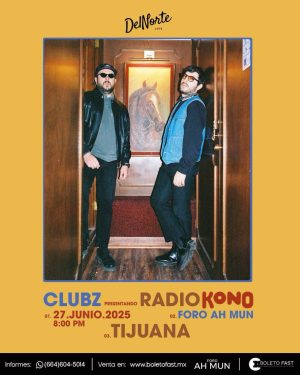 Clubz en Tijuana 2025