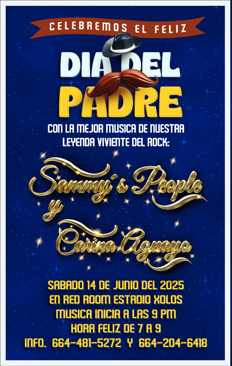 Festejo del Día del Padre en Tijuana 2025