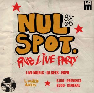 NUL SPOT en Tijuana 2025