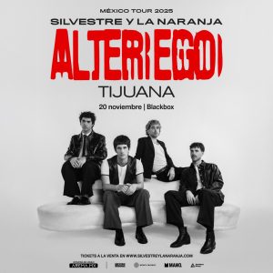 Silvestre y La Naranja en Tijuana 2025