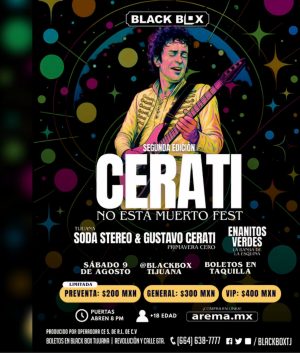 Cerati No Está Muerto Fest 2da Edición en Tijuana 2025