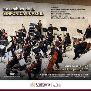 Ensambles de la Sinfónica Juvenil en Tijuana 2025