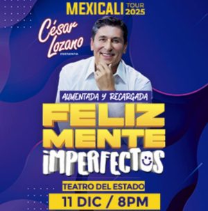Cesar Lozano en Mexicali 2025