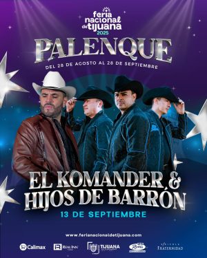 El Komander & Hijos de Barrón en el Palenque de la Feria de Tijuana 2025
