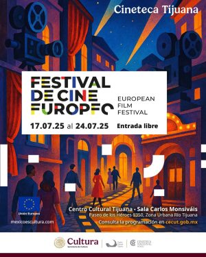 Festival de Cine Europeo en Tijuana 2025