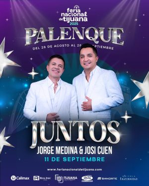 Jorge Medina & Josi Cuen en el Palenque de la Feria de Tijuana 2025