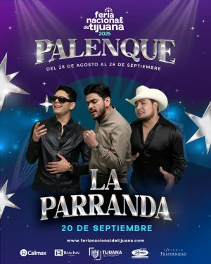 La Parranda en el Palenque de la Feria de Tijuana 2025