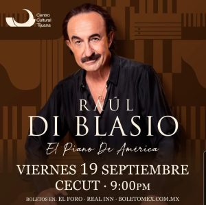 Raúl Di Blasio en Tijuana 2025