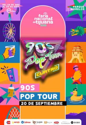 90’s Pop Tour en la Feria de Tijuana 2025