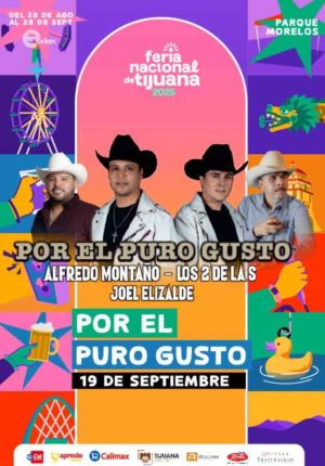 Alfredo Montaño Los Dos de la S y Joel Elizalde en la Feria de Tijuana 2025