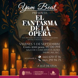El Fantasma de la Opera en Mexicali 2025