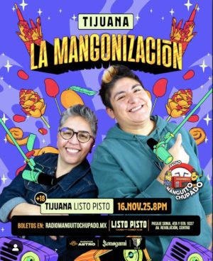 La Mangonización en Tijuana 2025