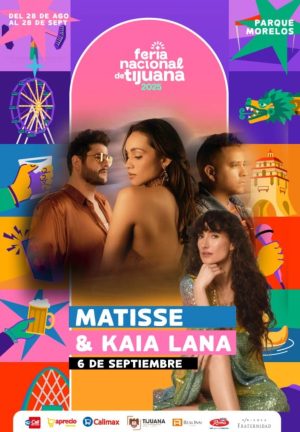 Matisse & Kaia Lana en la Feria de Tijuana 2025