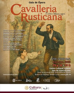 Ópera Cavalleria Rusticana en Tijuana 2025