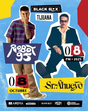 Simpson Ahuevo & Robot95 en Tijuana 2025