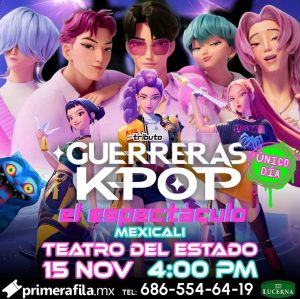 Tributo Guerreras K-Pop El Espectáculo en Mexicali 2025