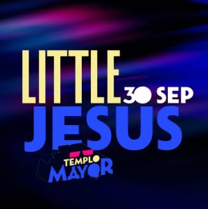 Little Jesus en Fiestas del Sol en Mexicali 2025
