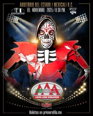 Lucha Libre AAA en Mexicali 2025