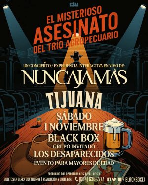 Nunca Jamás en Tijuana 2025