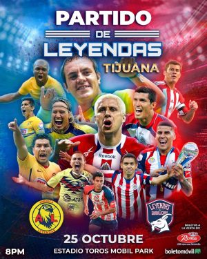 Partido de Leyendas en Tijuana 2025