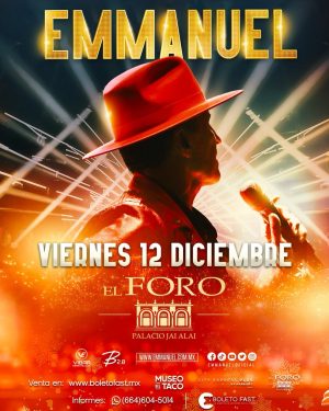 Emmanuel en Tijuana 12 dic 2025