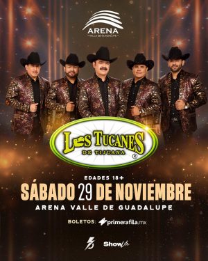 Los Tucanes de TIjuana en Arena Valle de Guadalupe 2025