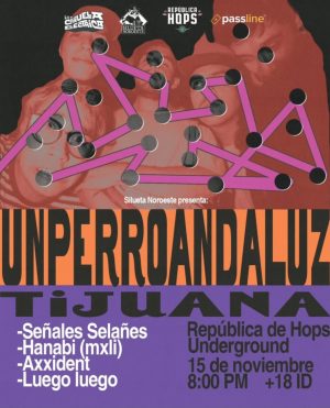 UnPerro Andaluz en Tijuana 2025