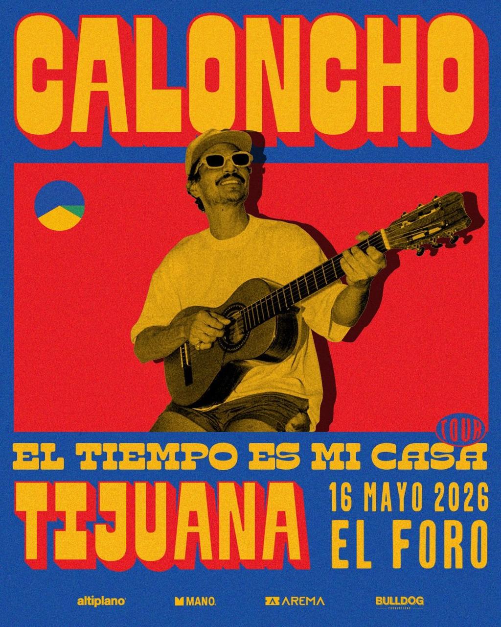 Caloncho en Tijuana 2026