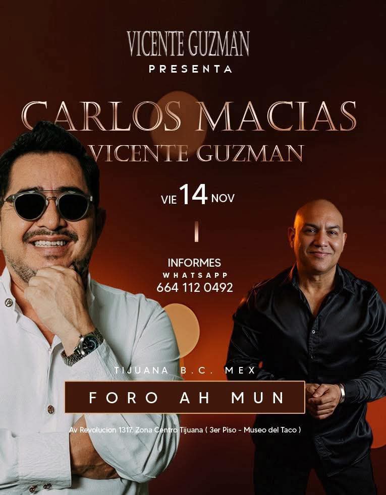 Carlos Macias y Vicente Guzmán en Tijuana 2025