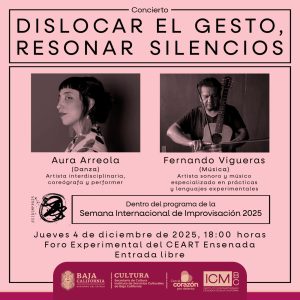 Concierto Dislocar el Gesto Resonar Silencios en Ensenada2025
