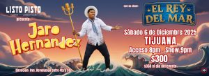 Jaro Hernández en Tijuana 2025