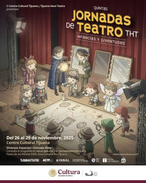 Jornadas de Teatro Infancias y Juventudes en Tijuana 2025