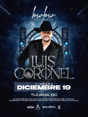 Luis Coronel en Tijuana 2025