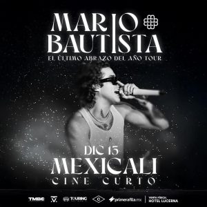 Mario Bautista en Mexicali 2025