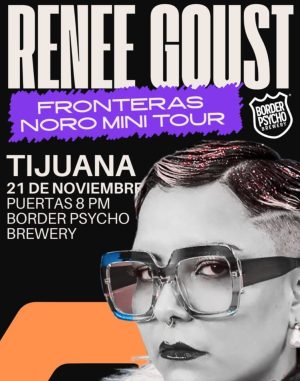 Renee Goust en Tijuana 2025
