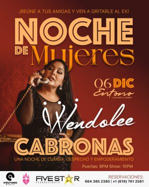 Wendolee Noche de Mujeres Cabronas en Tijuana 2025