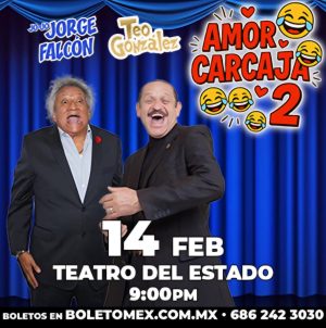 Amor Carcaja 2 en Mexicali 2025