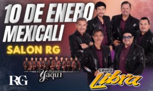 Grupo Libra en Mexicali 2025