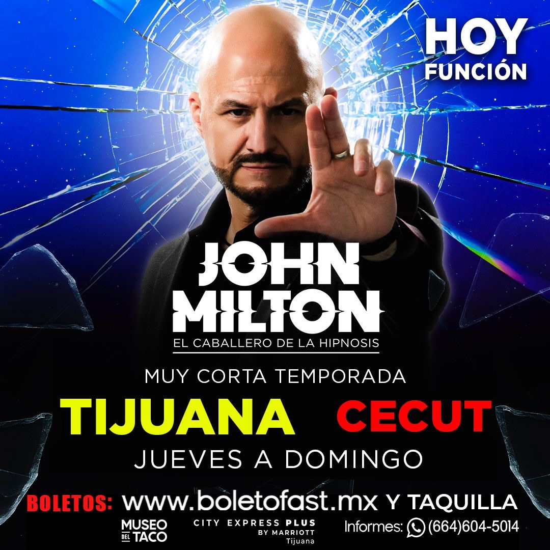 John Milton en Tijuana 2026