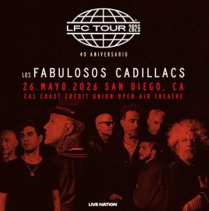 Los Fabulosos Cadillacs en San Diego C.A. 2026