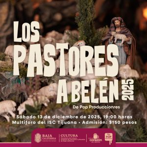 Los Pastores a Belén en Tijuana 2025