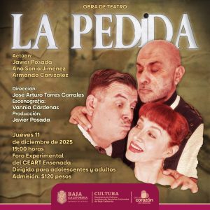Obra de Teatro La Pedida en Ensenada 2025
