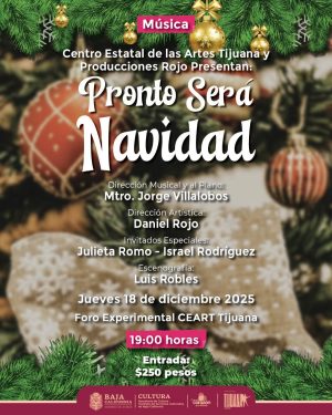 Pronto Será Navidad en Tijuana 2025