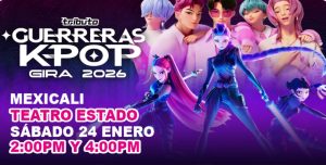 Tributo Guerreras K-Pop en Mexicali 2026