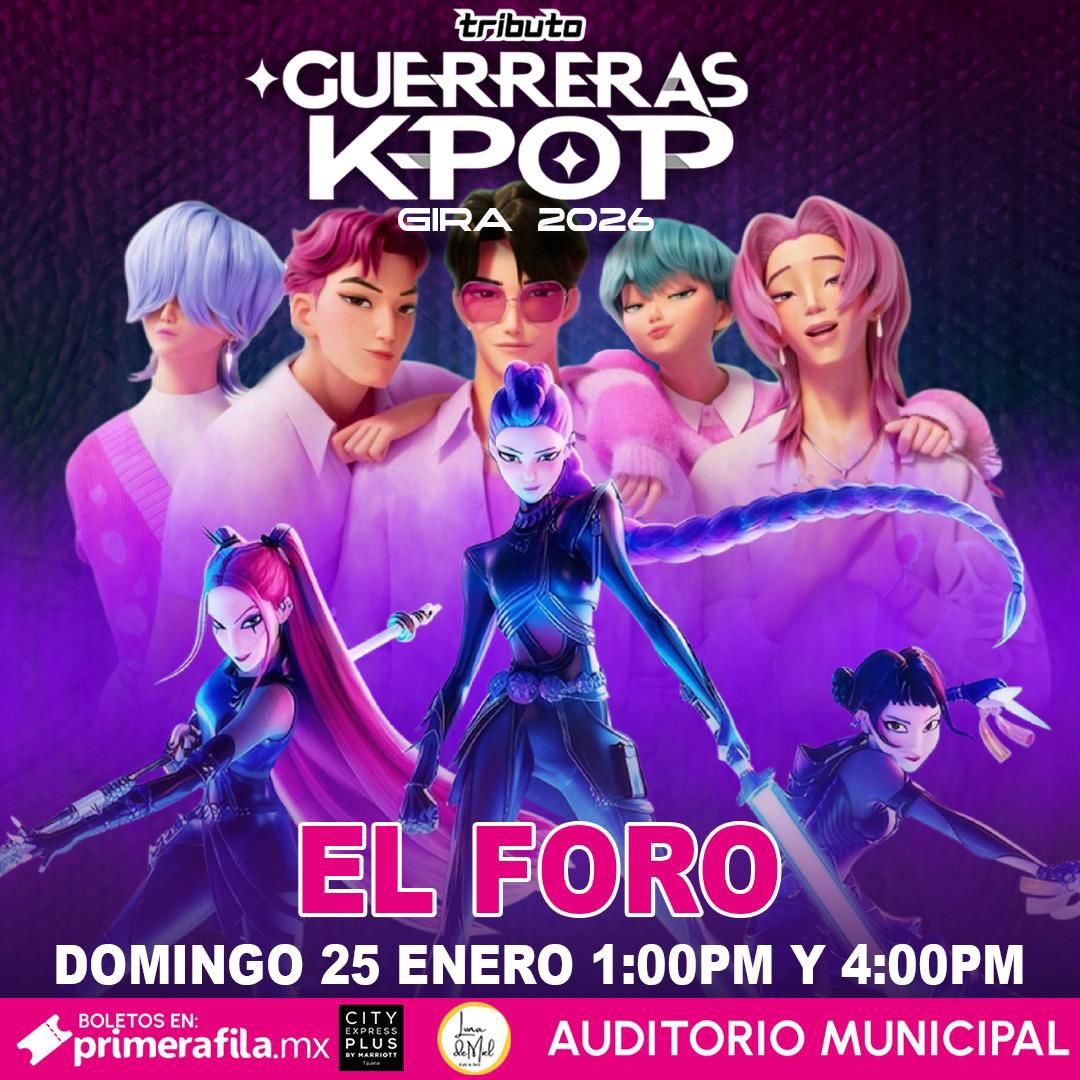 Tributo Guerreras K-Pop en Tijuana 2026