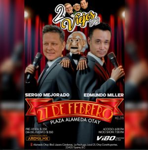 2 Viejos y medio en Tijuana 2026