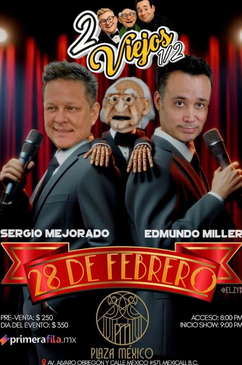 2 viejos y medio en Mexicali 2026