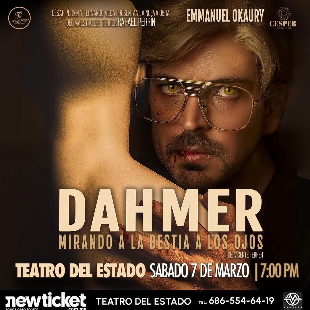Dahmer Mirando a la Bestia a los Ojos en Mexicali 2026